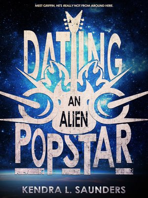 cover image of Dating an Alien Pop Star